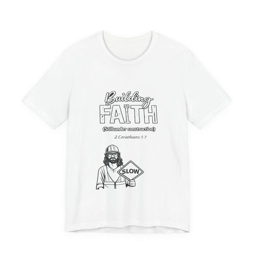Building Faith Tee — "Building Faith (Gideon construction)" Christian Construction Worker T-Shirt