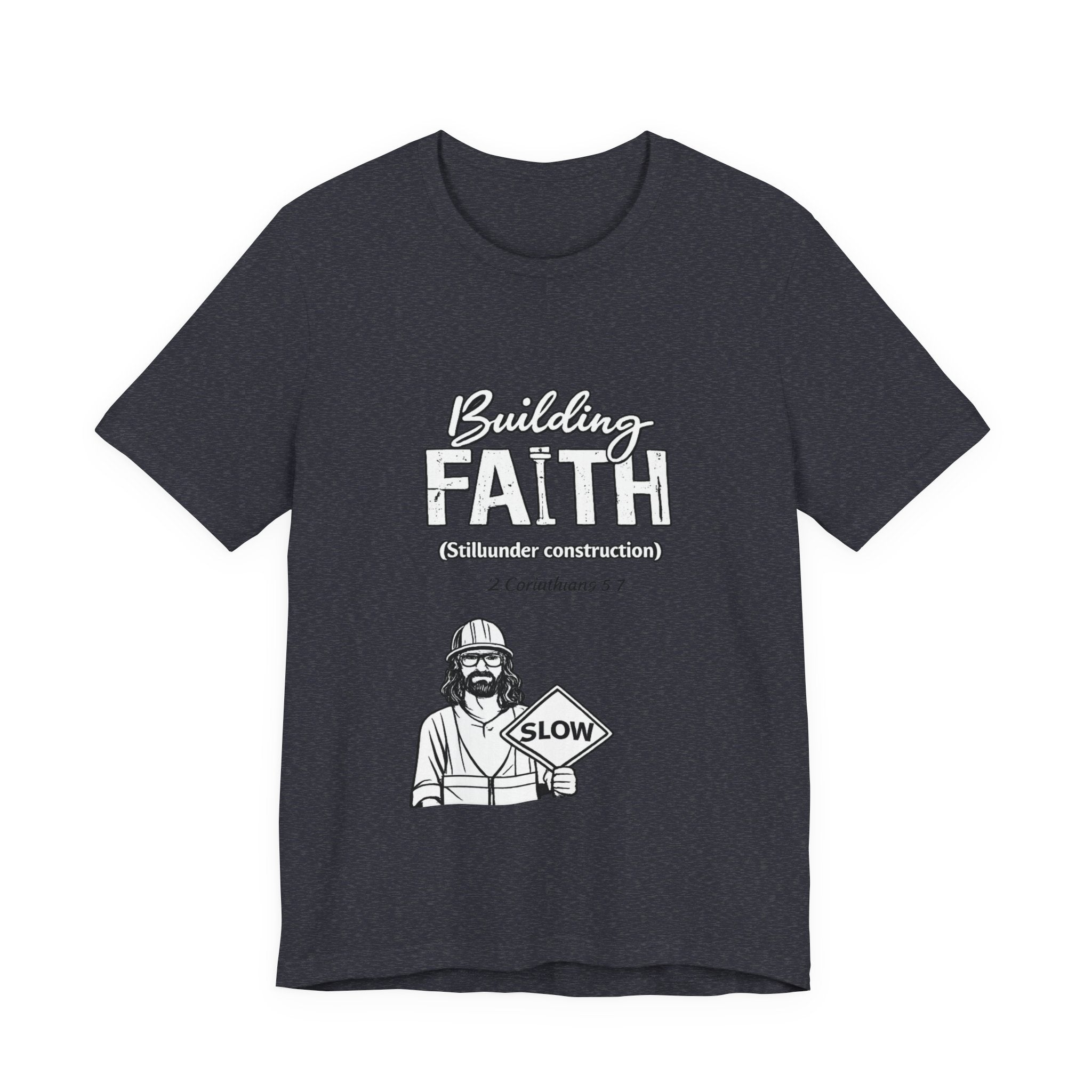 Building Faith Tee — "Building Faith (Gideon construction)" Christian Construction Worker T-Shirt