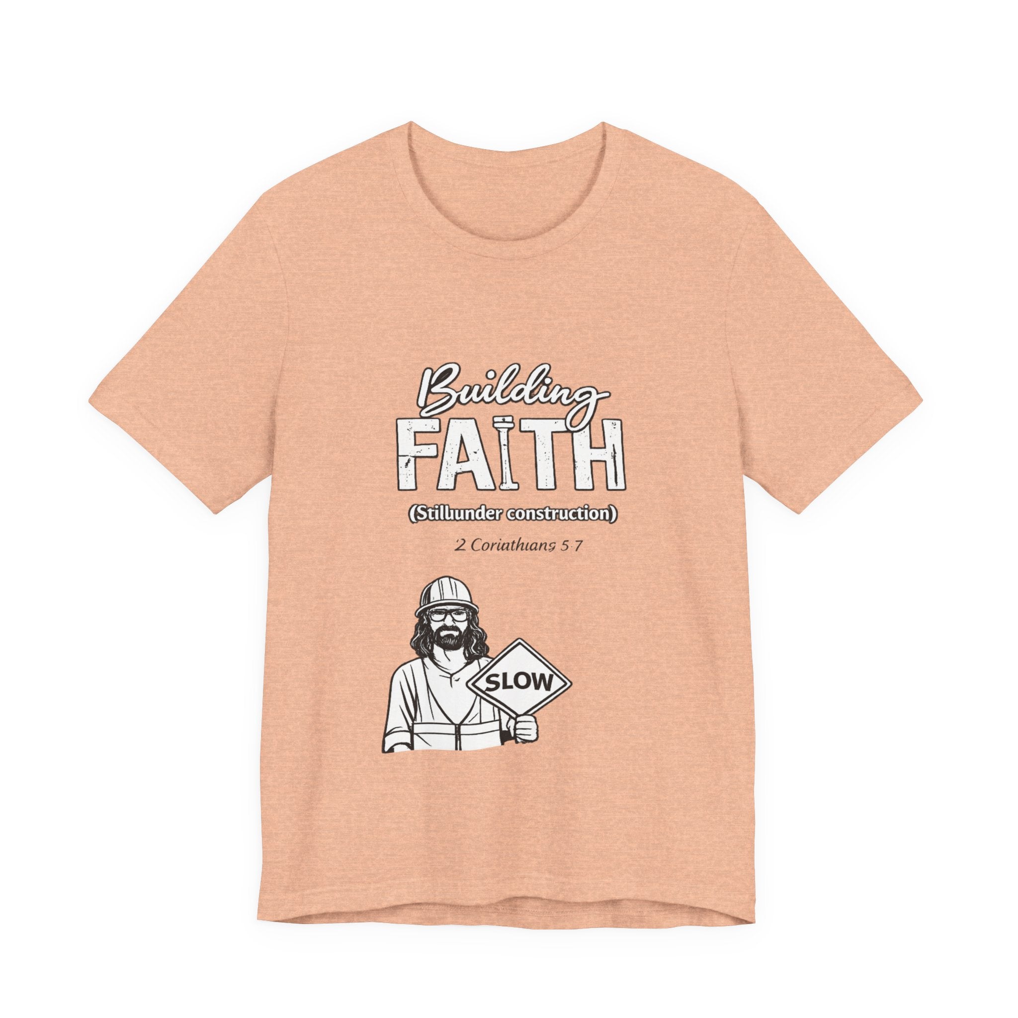Building Faith Tee — "Building Faith (Gideon construction)" Christian Construction Worker T-Shirt