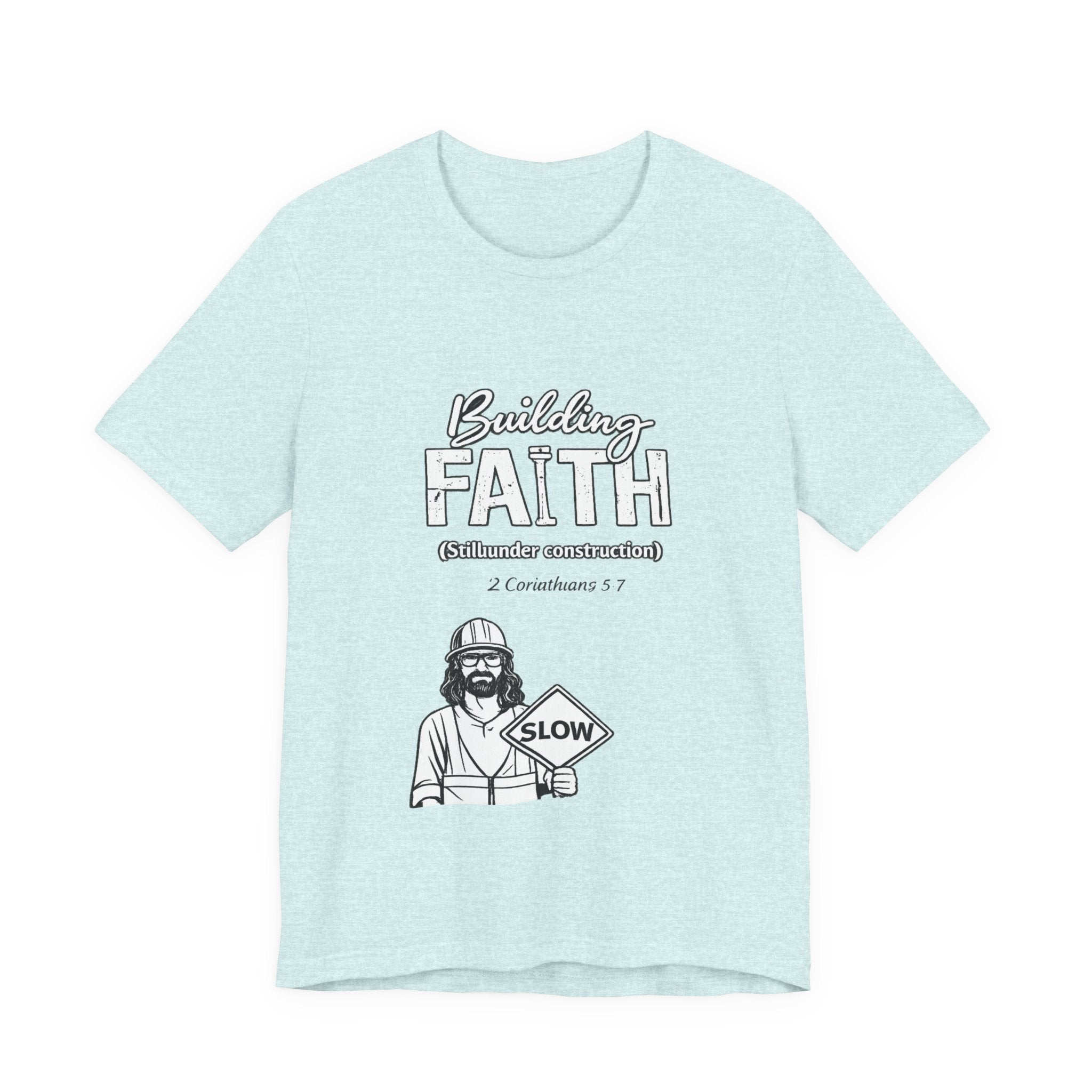 Building Faith Tee — "Building Faith (Gideon construction)" Christian Construction Worker T-Shirt