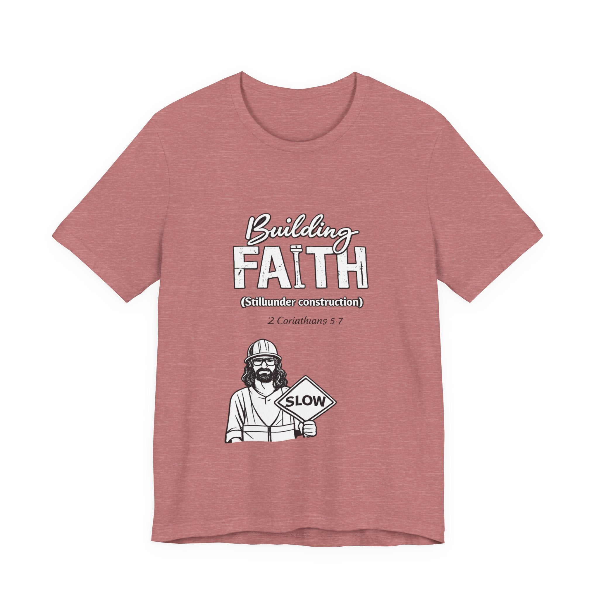 Building Faith Tee — "Building Faith (Gideon construction)" Christian Construction Worker T-Shirt
