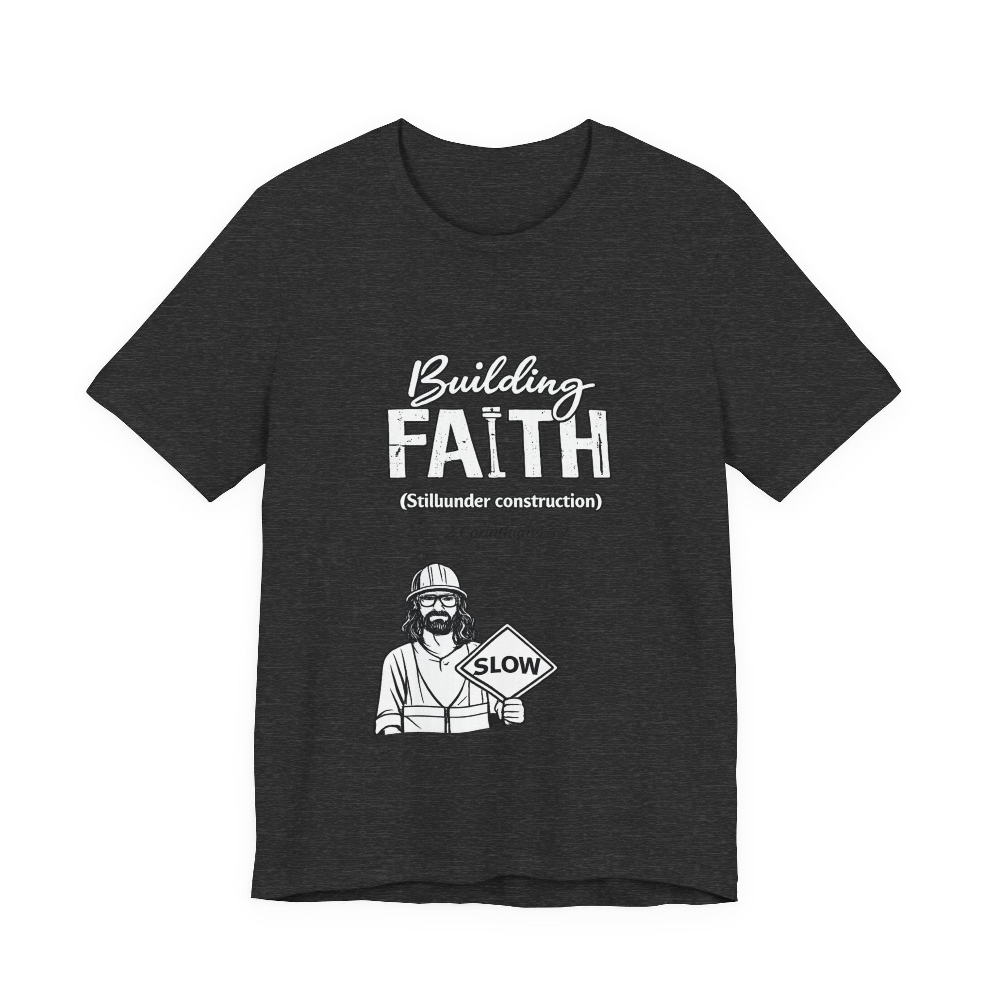 Building Faith Tee — "Building Faith (Gideon construction)" Christian Construction Worker T-Shirt